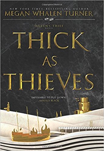 Book cover for THICK AS THIEVES shows boat with masts, white mountains and a tower in the foreground, black background with gold title font.