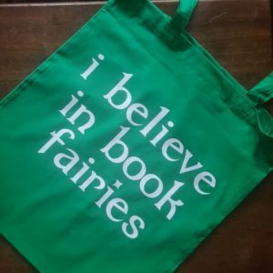 image of i believe in book fairies bag