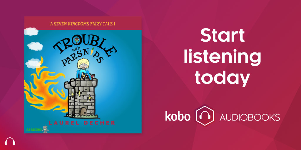 middle grade fairy tale audiobook from Kobo social media banner Trouble With Parsnips