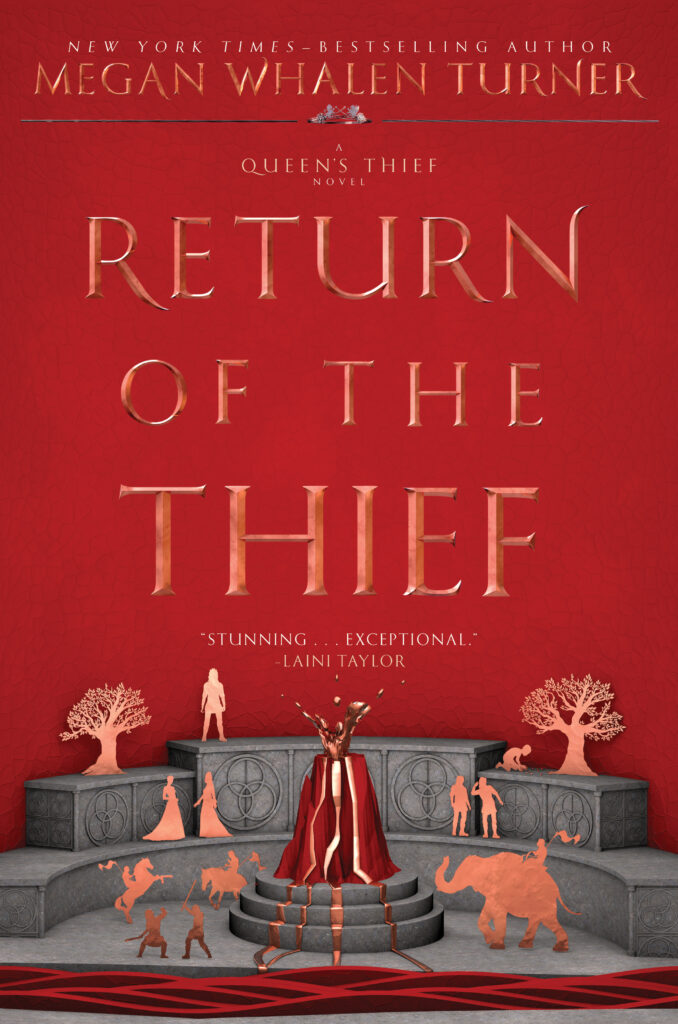 The thrilling conclusion of The Queens Thief series by Megan Whalen Turner